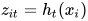 z_{it}=h_{t}(x_{i})