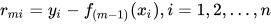 r_{mi}=y_i-f_{(m-1)} (x_i ),i=1,2,…,n