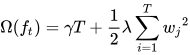 Ω(f_t )=γT+\frac{1}{2} \lambda\sum_{i=1}^{T}{w_{j}}^{2}