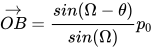 \vec {OB}=\frac{sin(\Omega-\theta)}{sin(\Omega)} p_0