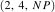 $(2, 4, NP)$