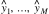 $\hat{y}_1, \dots, \hat{y}_M$