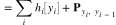 ? \text{Score}(x,y) = \sum_i \log \psi_\text{EMIT}(y_i \rightarrow x_i) + \log \psi_\text{TRANS}(y_{i-1} \rightarrow y_i) ?? = \sum_i h_i[y_i] + \textbf{P}_{y_i, y_{i-1}} ?