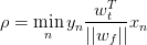 \rho = \min_{n} y_n \frac{w_t^T}{||w_f||} x_n