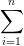 \sum_{i=1}^{n}