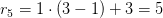 r_5= 1 \cdot (3-1)+3=5