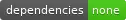 dependencies