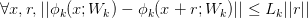 \forall x,r, ||\phi_k(x;W_k)-\phi_k(x+r;W_k)|| \leq L_k||r||