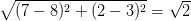 \sqrt{(7-8)^{2}+(2-3)^{2} }=\sqrt{2}  