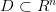 D\subset R^{n} 