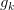 g_{k} 