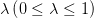 \lambda \left( 0\leq \lambda \leq 1 \right) 