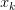 x_{k} 