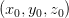 \left( x_{0} ,y_{0} ,z_{0} \right)