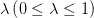 \lambda \left( 0\leq \lambda \leq 1 \right) 