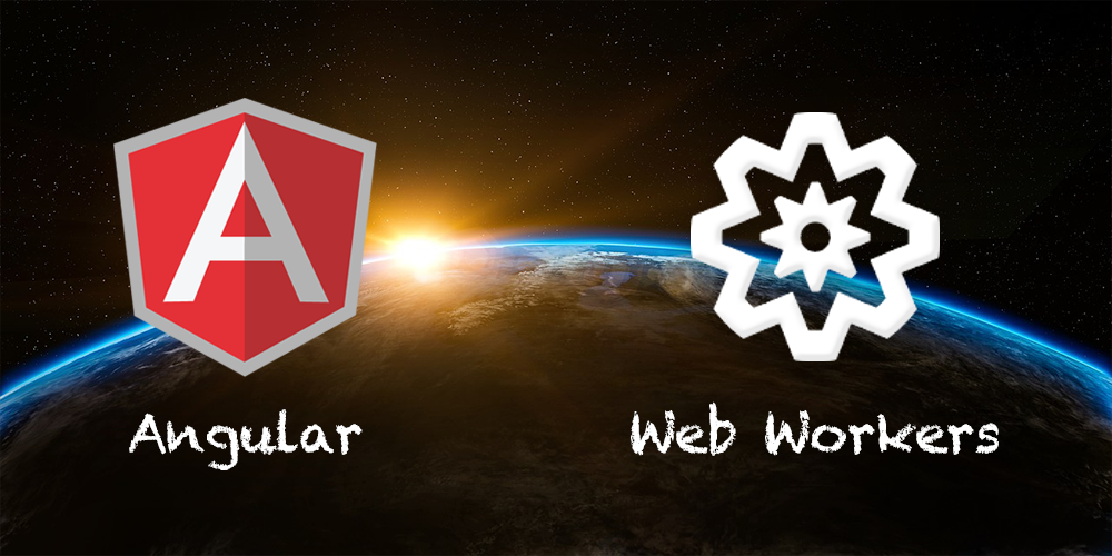 解密Angular WebWorker Renderer (一)