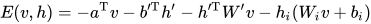 E(v,h) = -a^{\mathrm{T}} v - b'^{\mathrm{T}} h' -h'^{\mathrm{T}} W' v -h_i(W_iv+b_i)