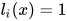 l_{i}(x)=1