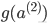{g^}({a^{(2)}})