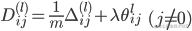 D_{ij}^{(l)} = \frac{1}{m}\Delta _{ij}^{(l)} + \lambda \theta _{ij}^l\begin{array}{c}    {}& {(j \ne 0)}  \end{array} 