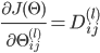 \frac{{\partial J(\Theta )}}{{\partial \Theta {ij}^{(l)}}} = D{ij}^{(l)}