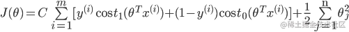J(\theta ) = C\sum\limits_{i = 1}^m {[{y^{(i)}}\cos {t_1}({\theta ^T}{x^{(i)}}) + (1 - {y^{(i)}})\cos {t_0}({\theta ^T}{x^{(i)}})} ] + \frac{1}{2}\sum\limits_{j = 1}^{\text{n}} {\theta _j^2} 