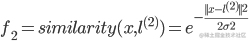 {f_2} = similarity(x,{l^{(2)}}) = {e^{ - \frac{{||x - {l^{(2)}}|{|^2}}}{{2{\sigma ^2}}}}}