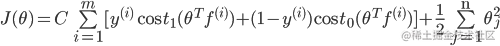 J(\theta ) = C\sum\limits_{i = 1}^m {[{y^{(i)}}\cos {t_1}({\theta ^T}{f^{(i)}}) + (1 - {y^{(i)}})\cos {t_0}({\theta ^T}{f^{(i)}})} ] + \frac{1}{2}\sum\limits_{j = 1}^{\text{n}} {\theta _j^2} 