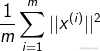 ?{1 \over m}\sum\limits_{i = 1}^m {||{x^{(i)}}|{|^2}} ?