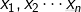 ?{x_1},{x_2} \cdots {x_n}?