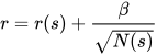 r=r(s)+\frac{\beta}{\sqrt{N(s)}}