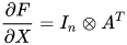 \frac{\partial F}{\partial X} = I_n\otimes A^T