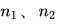 n_{1}、n_{2}