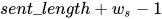 sent\_length + w_s - 1