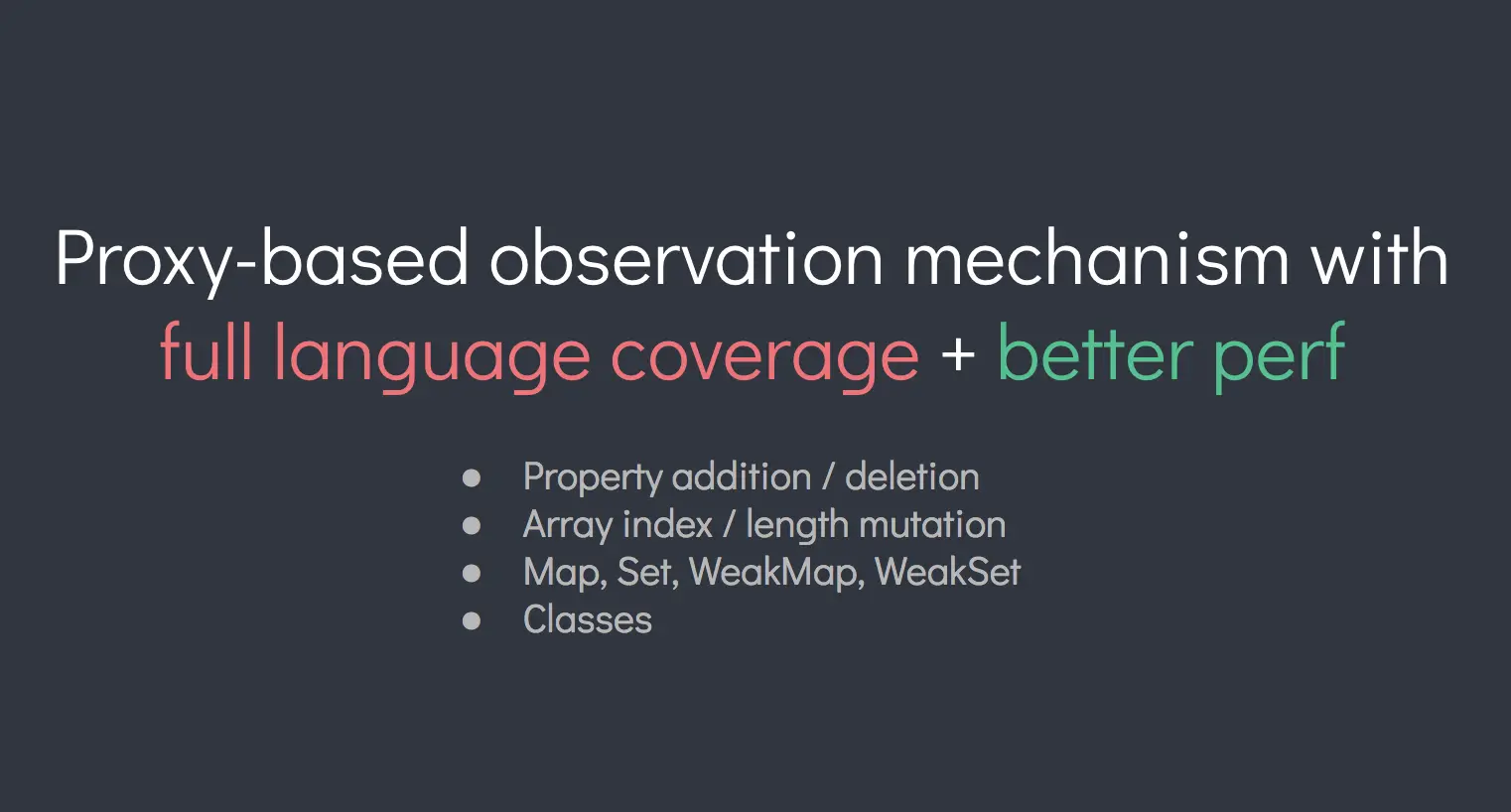 基于Proxy的观察者机制，全语言覆盖+更好的性能