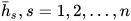 \bar{h}_{s},s=1,2,...,n