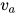 v_a