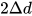 2\Delta d