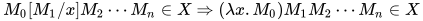 M_0[M_1/x]M_2\cdots M_n\in X\Rightarrow (\lambda x.M_0)M_1M_2\cdots M_n\in X