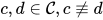 c,d\in\mathcal{C},c\not\equiv d