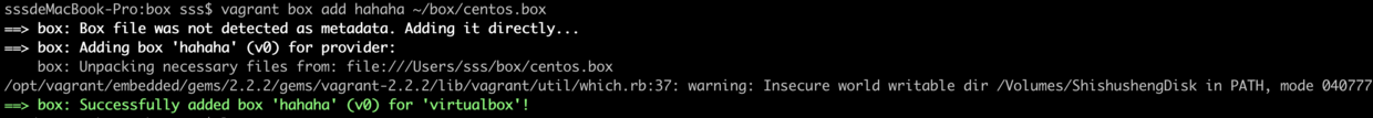 vagrant box add hahaha ~/box/centos.box