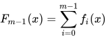 F_{m-1}(x)=\sum _{i=0}^{m-1}f_{i}(x)