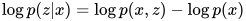 \log p(z|x) = \log p(x, z) - \log p(x)