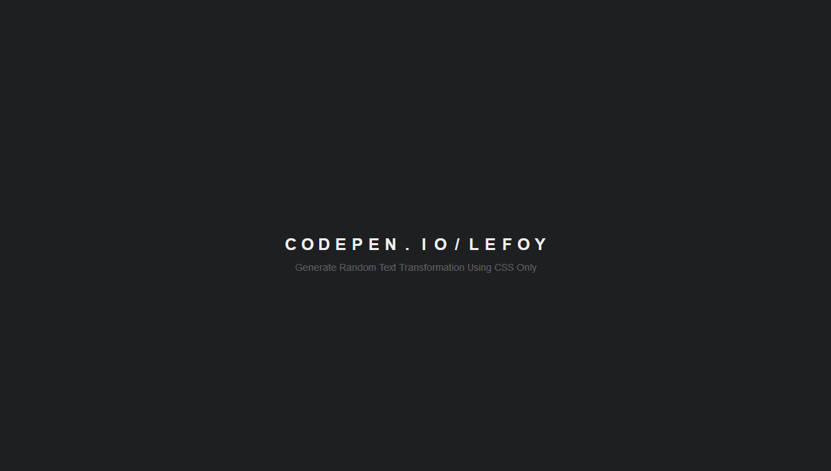 Demo image: CSS Only Random Text Transform