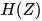H(Z)