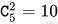 \mathtt{C}^2_5=10