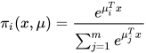 \pi_i(x,\mu)= \frac{e^{\mu_i^T x}}{\sum_{j=1}^m e^{\mu_j^T x}}