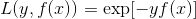 ?L(y, f(x)) = \exp[-yf(x)]?
