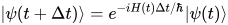 |\psi(t+\Delta t)\rangle = e^{-iH(t)\Delta t /\hbar}|\psi(t)\rangle
