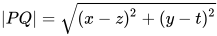 |PQ|=\sqrt{(x-z)^2+(y-t)^2}
